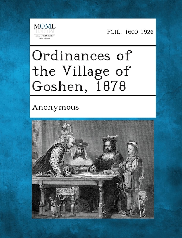 Front cover_Ordinances Of The Village Of Goshen, 1878