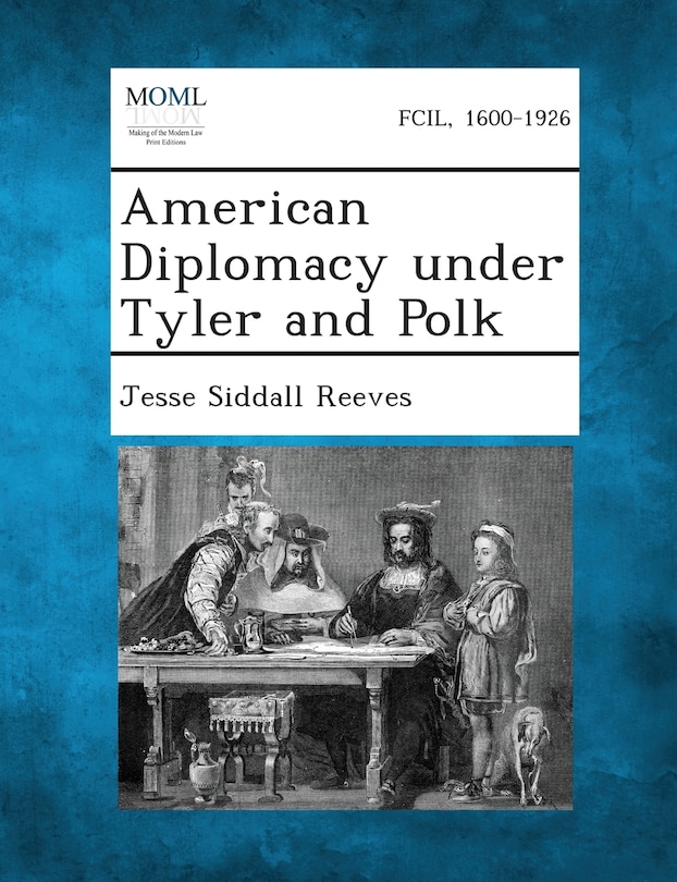 Couverture_American Diplomacy Under Tyler And Polk