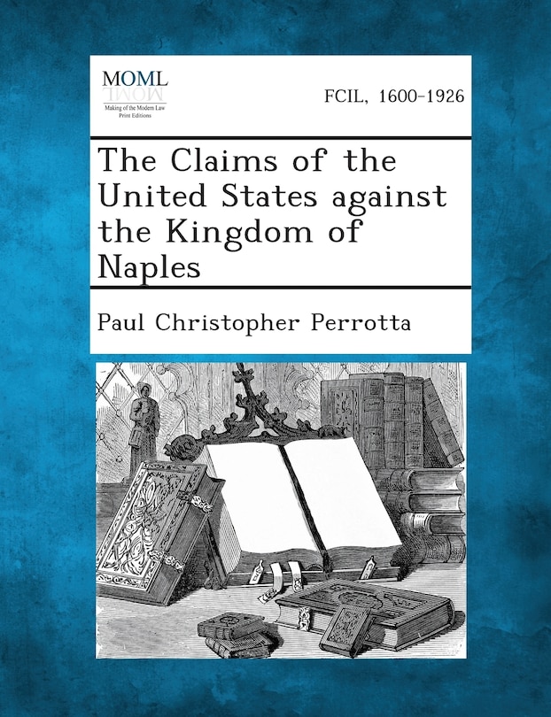 Front cover_The Claims Of The United States Against The Kingdom Of Naples