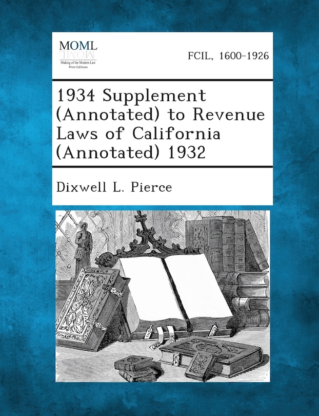 Couverture_1934 Supplement (Annotated) to Revenue Laws of California (Annotated) 1932