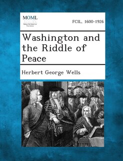 Front cover_Washington and the Riddle of Peace