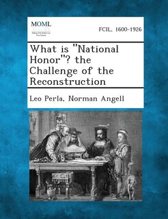 Couverture_What Is National Honor? the Challenge of the Reconstruction