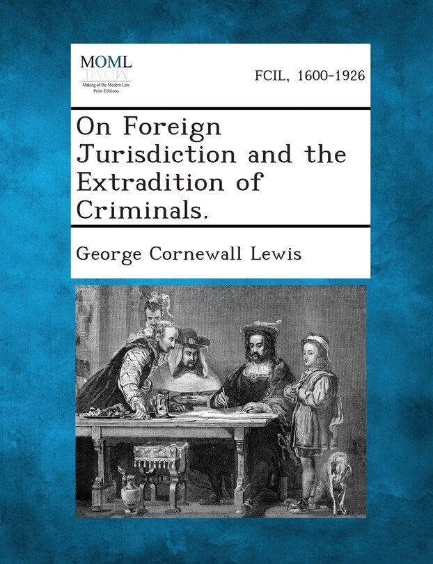 Couverture_On Foreign Jurisdiction and the Extradition of Criminals.