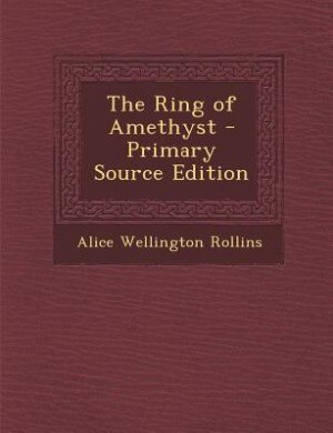 Couverture_The Ring of Amethyst - Primary Source Edition