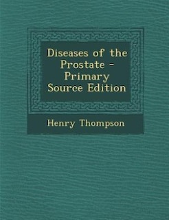 Couverture_Diseases of the Prostate - Primary Source Edition