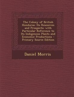 Front cover_The Colony of British Honduras