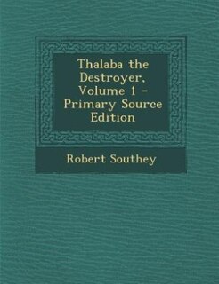 Couverture_Thalaba the Destroyer, Volume 1 - Primary Source Edition