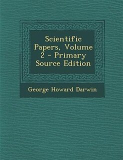 Couverture_Scientific Papers, Volume 2 - Primary Source Edition