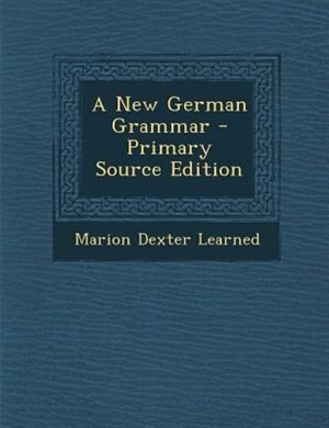 Front cover_A New German Grammar - Primary Source Edition
