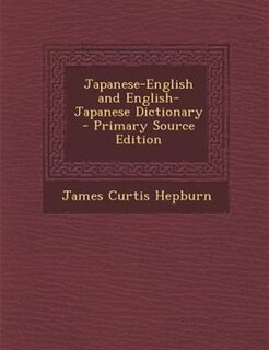 Japanese-English and English-Japanese Dictionary