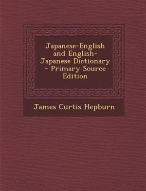 Japanese-English and English-Japanese Dictionary