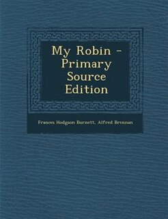 Couverture_My Robin - Primary Source Edition