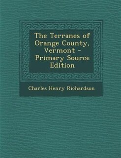 Front cover_The Terranes of Orange County, Vermont - Primary Source Edition