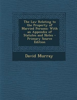 Front cover_The Law Relating to the Property of Married Persons