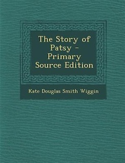 Couverture_The Story of Patsy - Primary Source Edition