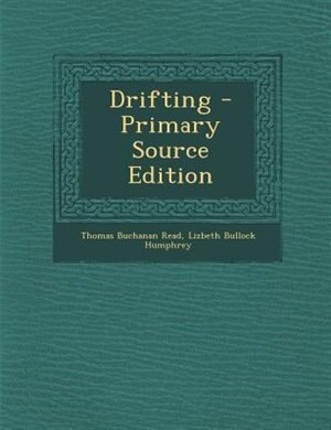 Drifting - Primary Source Edition