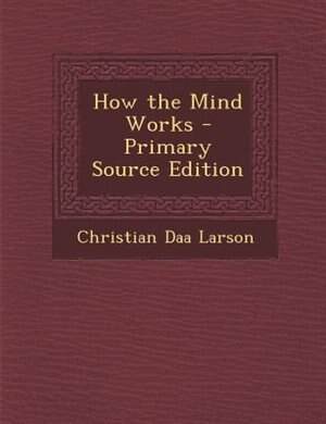 Couverture_How the Mind Works - Primary Source Edition