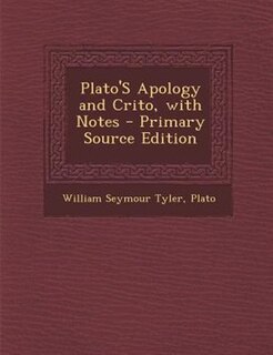 Front cover_Plato'S Apology and Crito, with Notes - Primary Source Edition