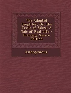 Couverture_The Adopted Daughter, Or, the Trials of Sabra