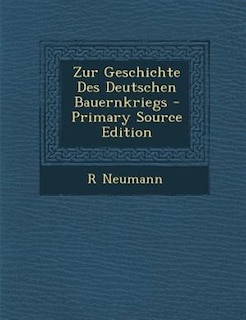 Couverture_Zur Geschichte Des Deutschen Bauernkriegs - Primary Source Edition