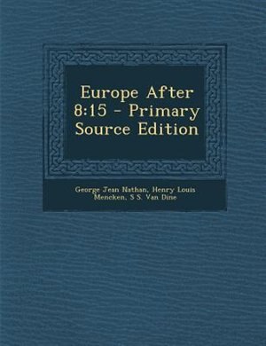 Europe After 8: 15 - Primary Source Edition