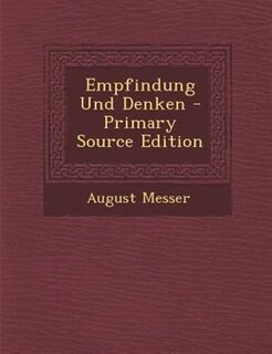 Couverture_Empfindung Und Denken - Primary Source Edition