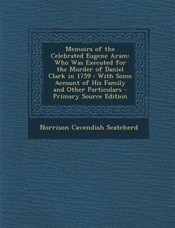 Front cover_Memoirs of the Celebrated Eugene Aram