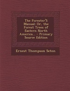 Front cover_The Forester'S Manual