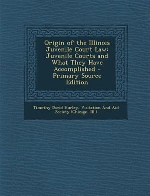 Couverture_Origin of the Illinois Juvenile Court Law