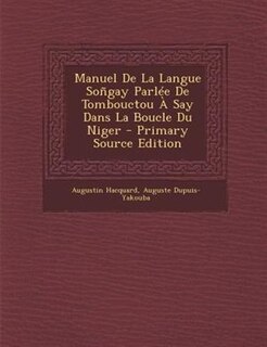 Front cover_Manuel De La Langue Soñgay Parlée De Tombouctou À Say Dans La Boucle Du Niger
