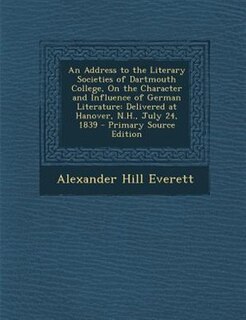 Front cover_An Address to the Literary Societies of Dartmouth College, On the Character and Influence of German Literature