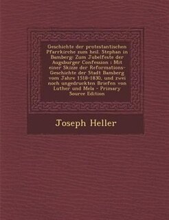 Couverture_Geschichte der protestantischen Pfarrkirche zum heil. Stephan in Bamberg