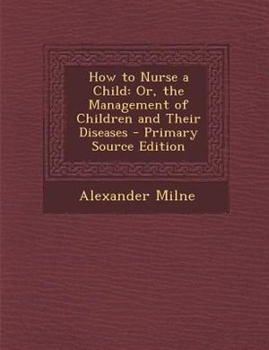 Front cover_How to Nurse a Child