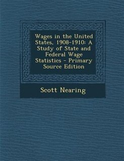 Couverture_Wages in the United States, 1908-1910