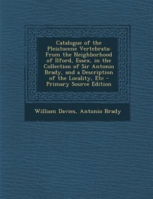 Front cover_Catalogue of the Pleistocene Vertebrata