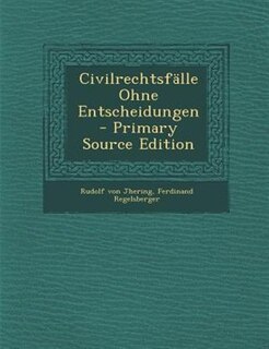 Couverture_CivilrechtsfSlle Ohne Entscheidungen - Primary Source Edition