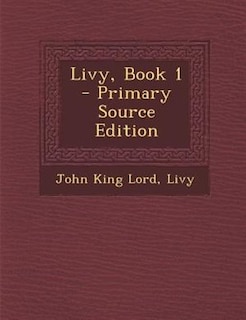 Front cover_Livy, Book 1 - Primary Source Edition