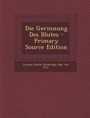 Front cover_Die Gerinnung Des Blutes - Primary Source Edition