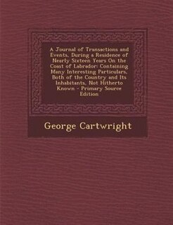 Front cover_A Journal of Transactions and Events, During a Residence of Nearly Sixteen Years On the Coast of Labrador