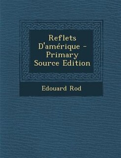Front cover_Reflets D'amTrique - Primary Source Edition