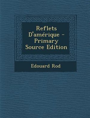 Front cover_Reflets D'amTrique - Primary Source Edition