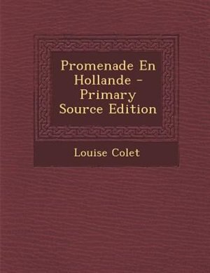 Couverture_Promenade En Hollande - Primary Source Edition