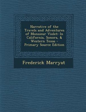 Front cover_Narrative of the Travels and Adventures of Monsieur Violet