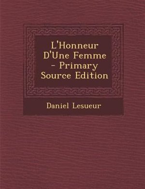 Front cover_L'Honneur D'Une Femme - Primary Source Edition