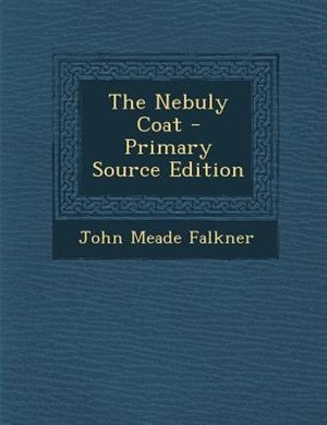 The Nebuly Coat - Primary Source Edition