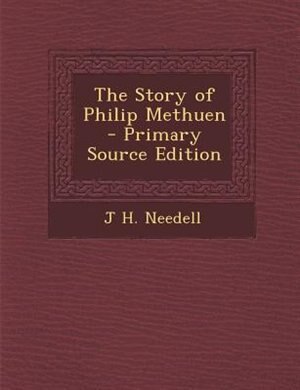 Couverture_The Story of Philip Methuen - Primary Source Edition