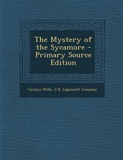 Couverture_The Mystery of the Sycamore - Primary Source Edition