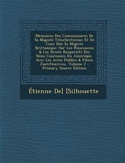 Couverture_Memoires Des Commissaires De Sa MajestT TrFschretienne Et De Ceux Dde Sa MajestT Brittanique