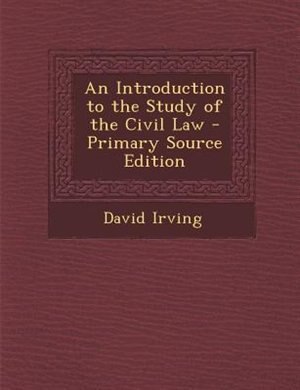 Front cover_An Introduction to the Study of the Civil Law - Primary Source Edition