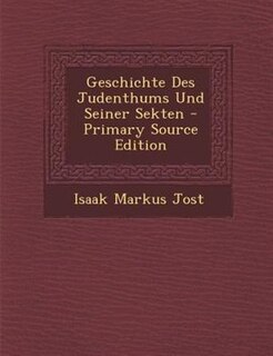Front cover_Geschichte Des Judenthums Und Seiner Sekten - Primary Source Edition